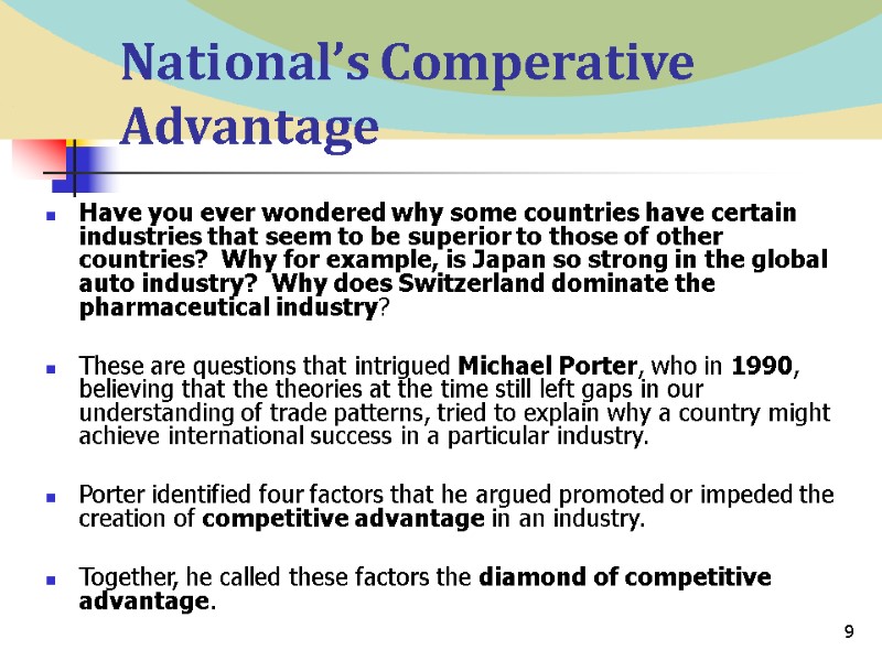 9 National’s Comperative Advantage   Have you ever wondered why some countries have